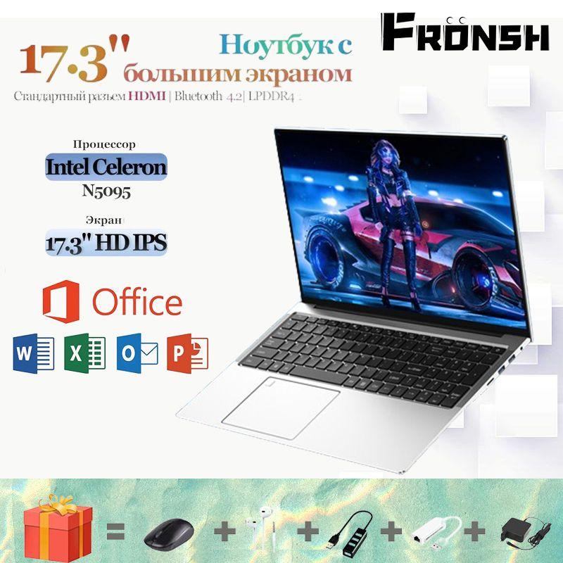 Fronsh FRO17 Ноутбук 17.3", Intel Celeron N5095, RAM 16 ГБ, SSD, Intel UHD Graphics, Windows Pro, серебристый, Русская раскладка