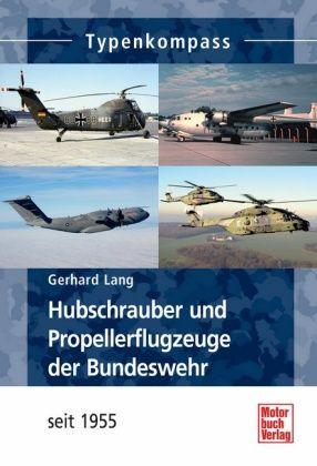 Hubschrauber und Propellerflugzeuge der Bundeswehr ab 1955