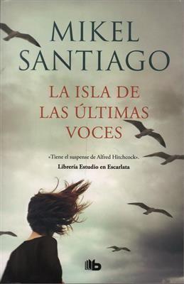 La isla de las ultimas voces. Santiago M.