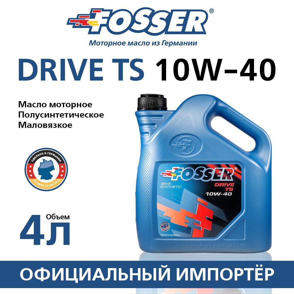 Fosser Drive TS 10W-40 Масло моторное, Полусинтетическое, 4 л