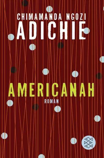 Chimamanda Adichie - Americanah | Adichie Chimamanda Ngozi