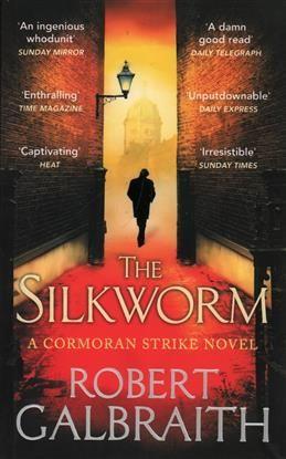 The Silkworm. Galbraith R.