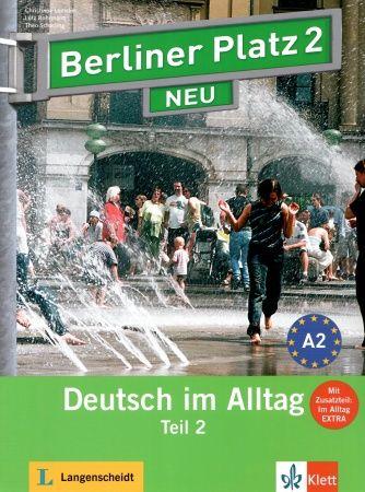 Berliner Platz 2.2 NEU Lehr- und Arbeitsbuch mit audio CD+Im Alltag EXTRA 1