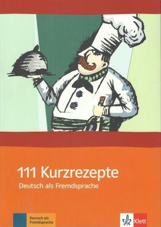 111 Kurzrezepte Deutsch als Fremdsprache