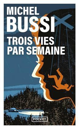 Trois vies par semaine. Bussi M.