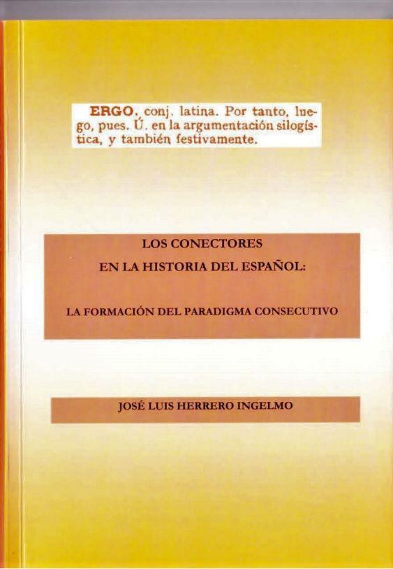 Los conectores en la historia espanol: formacion del paradigma consecutivo