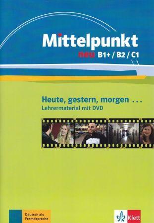 Mittelpunkt B1+B2C1 NEU Heute, gestern, morgen mit video DVD 1