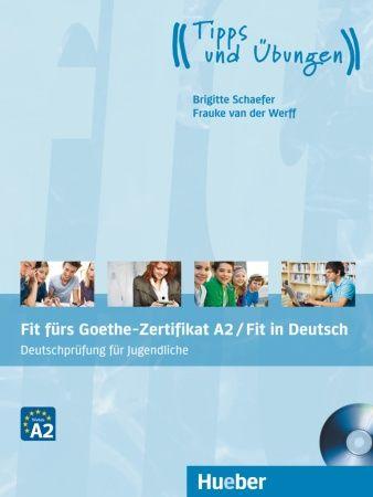 Fit furs Goethe Zertifikat A2 Fit in Deutsch Lehrbuch mit Audio CD