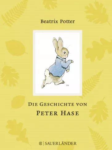 Beatrix Potter - Die Geschichte von Peter Hase | Potter Beatrix