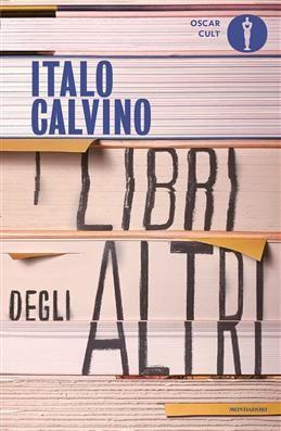 I libri degli altri. Calvino Italo