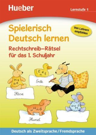 Spielerisch Deutsch Lernen, Rechtschreib-Raetsel fuer das 1. Schuljahr