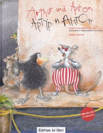 Arthur und Anton, Deutsch-Russisch mit Audio-CD