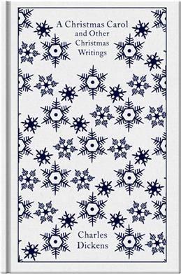 Christmas Carol and Other Christmas Writings. Dickens C.