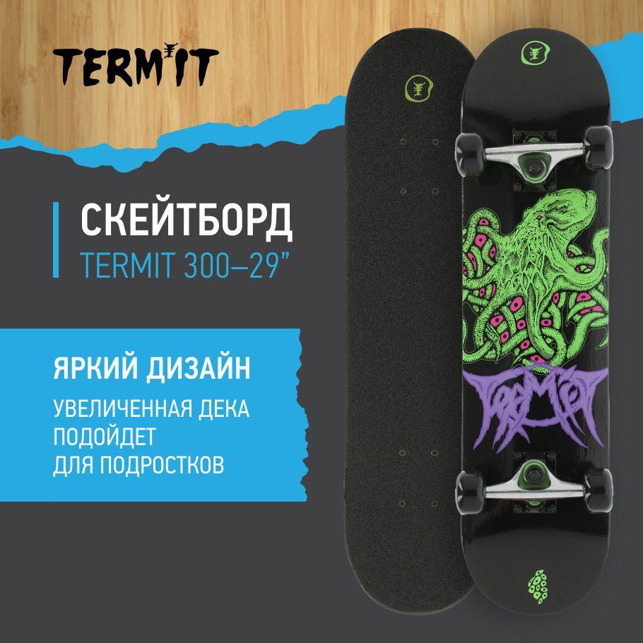 Скейтборд Termit 300 29