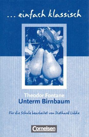 Unterm Birnbaum. Arbeitsbuch mit Loesungen(einfach lklassisch!)