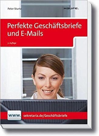 Perfekte Geschaeftsbriefe und E-Mails