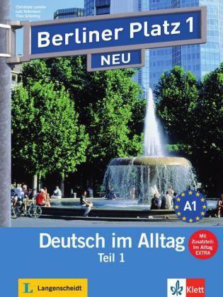 Berliner Platz 1.1 NEU Lehr- und Arbeitsbuch, mit audio CD+Im Alltag EXTRA 1