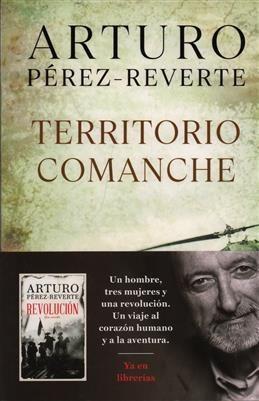 Territorio Comanche. Perez-Reverte A.