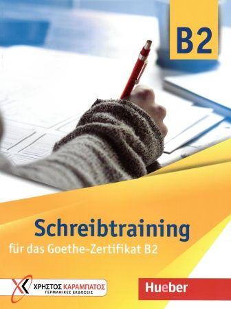 Schreibtraining fur das Goethe Zertifikat B2 ubungsbuch