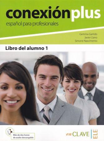 Conexi n plus 1 - Libro del alumno (B1-B2) + audio descargable