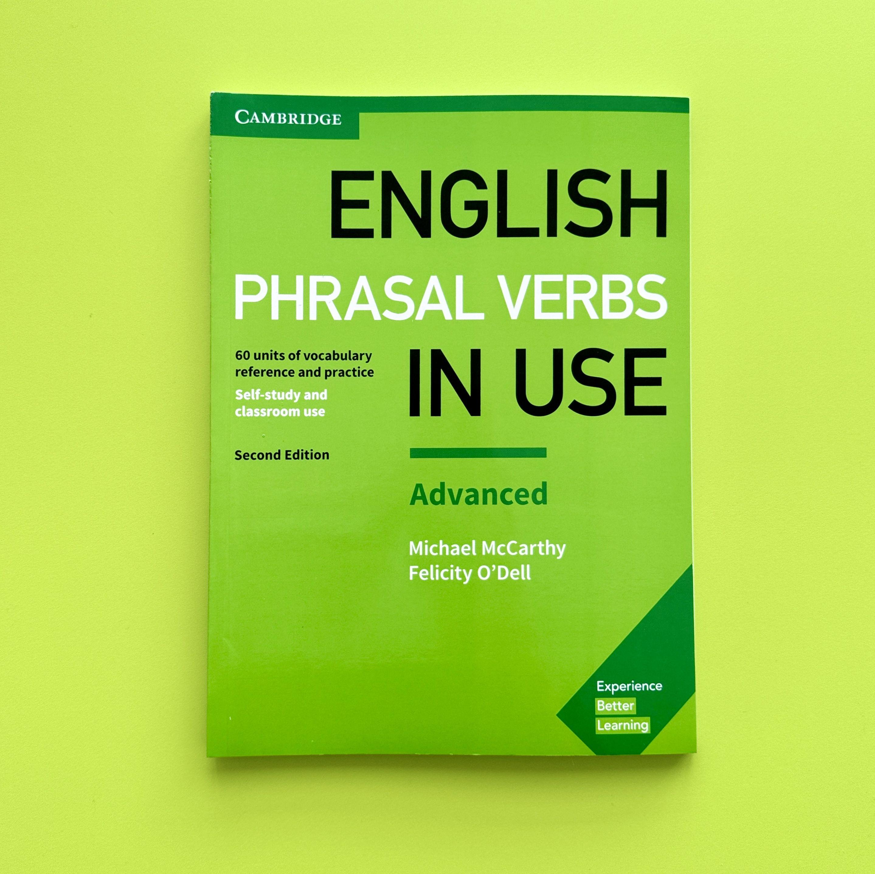 English Phrasal Verbs in Use Advanced (2nd edition) | McCarthy Michael