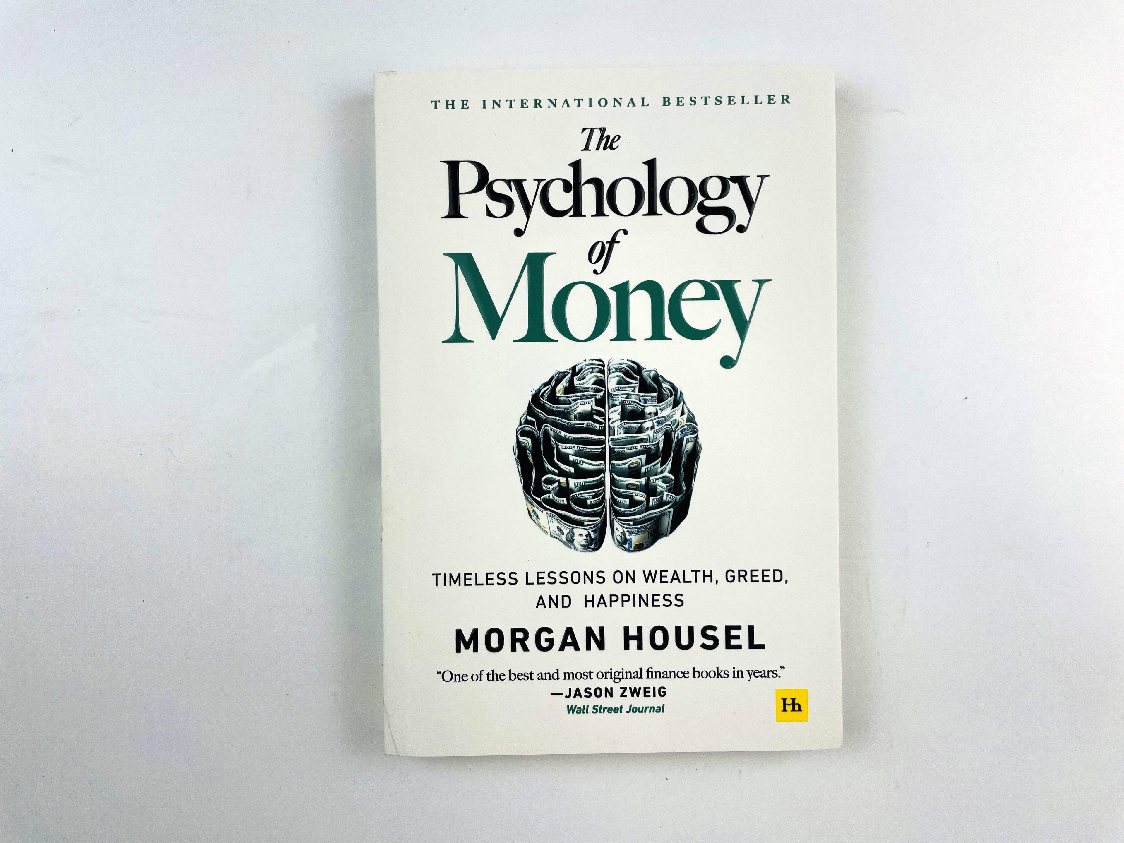 The Psychology of Money - Paperback: Timeless Lessons on Wealth, Greed, and Happiness | Morgan Hayley