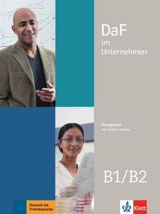 DaF im Unternehmen B1- B2 Uebungsbuch mit Audios online