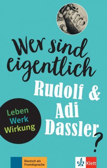 Achim Seiffarth - Wer sind eigentlich Rudolf & Adi Dassler? Leben - Werk - Wirkung + Online-Angebot | Seiffarth Achim