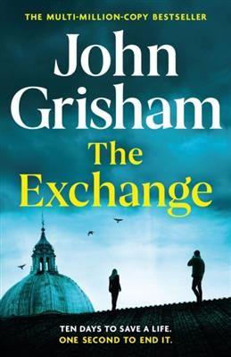 The Exchange. Grisham J.