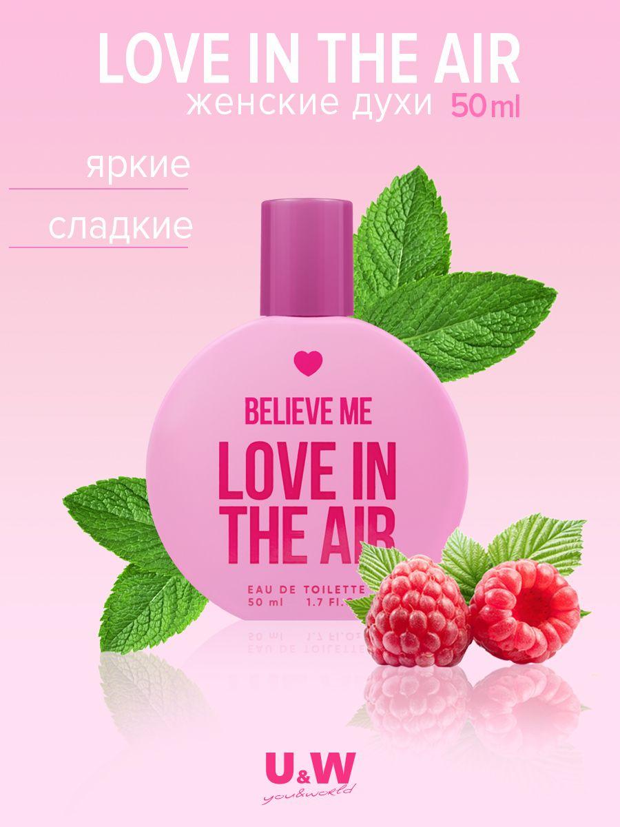 Духи женские Believe me Love in the air