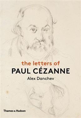 The Letters of Paul Cezanne. Danchev A.