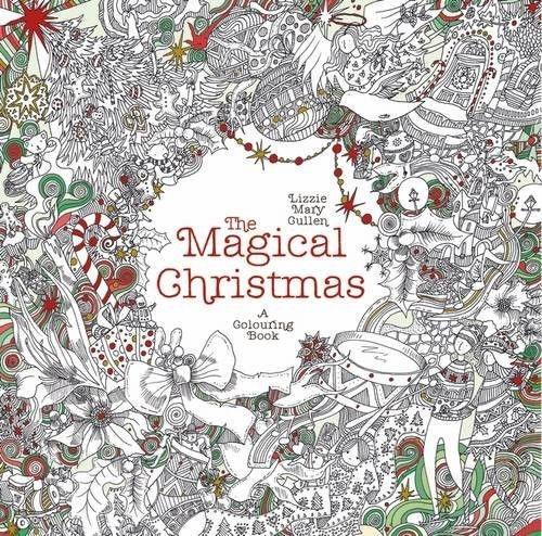 The Magical Christmas: A Colouring Book