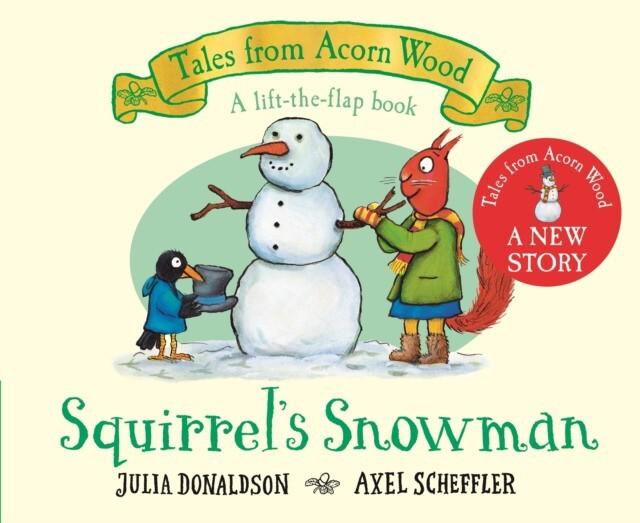 Squirrel's Snowman | Donaldson Julia