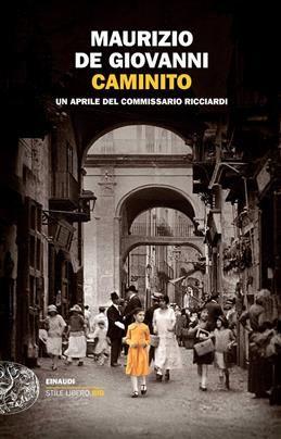 Caminito. Un aprile del commissario Ricciardi. De Glovanni Maurizio