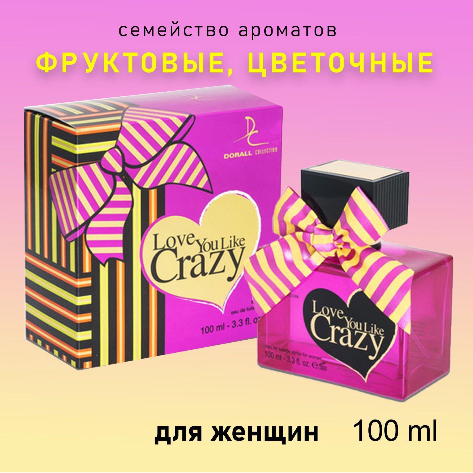 Tуалетная вода Dorall Collection для женщин LOVE YOU LIKE CRAZY 100 мл