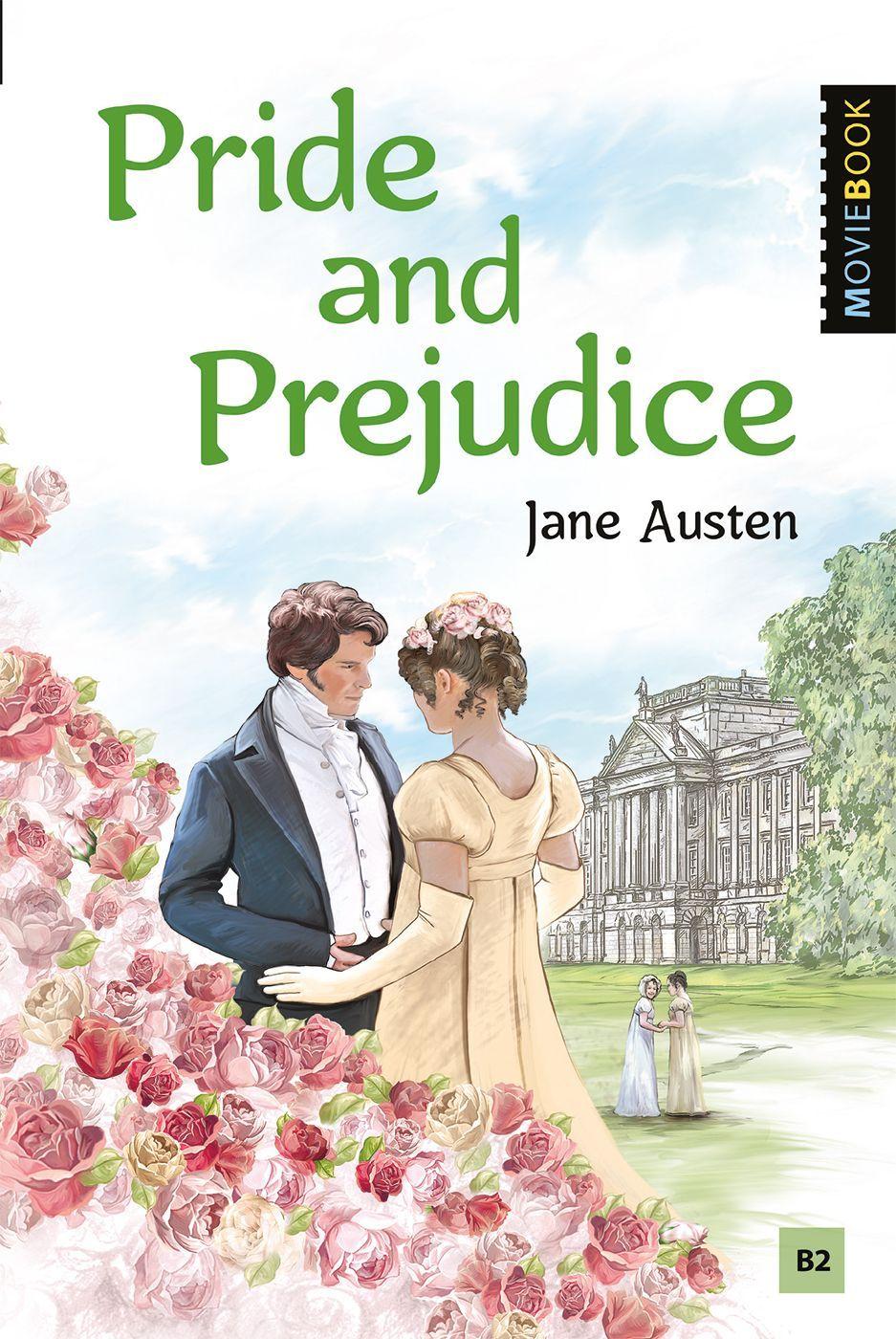 Гордость и предубеждение (Pride and Prejudice). Книга для чтения на английском языке. Уровень В2 | Остен Джейн