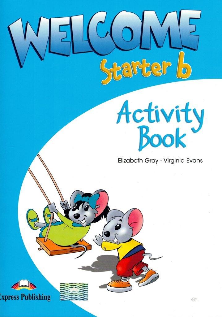 Welcome Starter B Activity Book Рабочая тетрадь | Evans V.