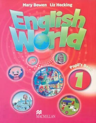 Hocking, Bowen: English World. Level 1. Teacher's Guide & Webcode Pack