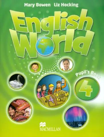 Hocking, Bowen: English World. Level 4. Teacher's Guide & Webcode Pack