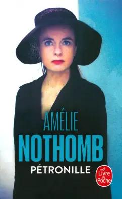 Amelie Nothomb: Petronille