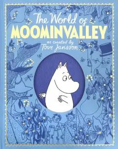 Jansson, Ardagh: The Moomins. The World of Moominvalley