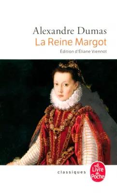 Alexandre Dumas: Le Reine Margot