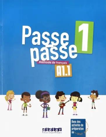 Didier | Cohen, Gonzalez, Mraz: Passe-Passe 1. A1.1. Livre élève