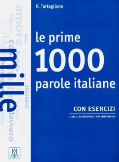 Roberto Tartaglione: Le prime 1000 parole