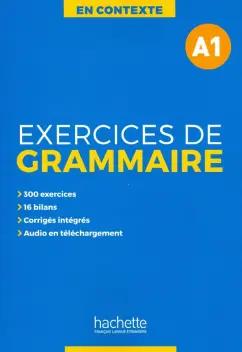 Hachette FLE | Akyuz, Bazelle-Shahmaei, Bonenfant: Exercices de grammaire A1 + audio + corriges