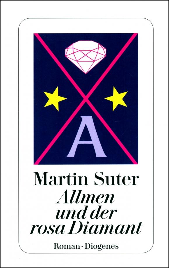 Martin Suter: Allmen und der rosa Diamant