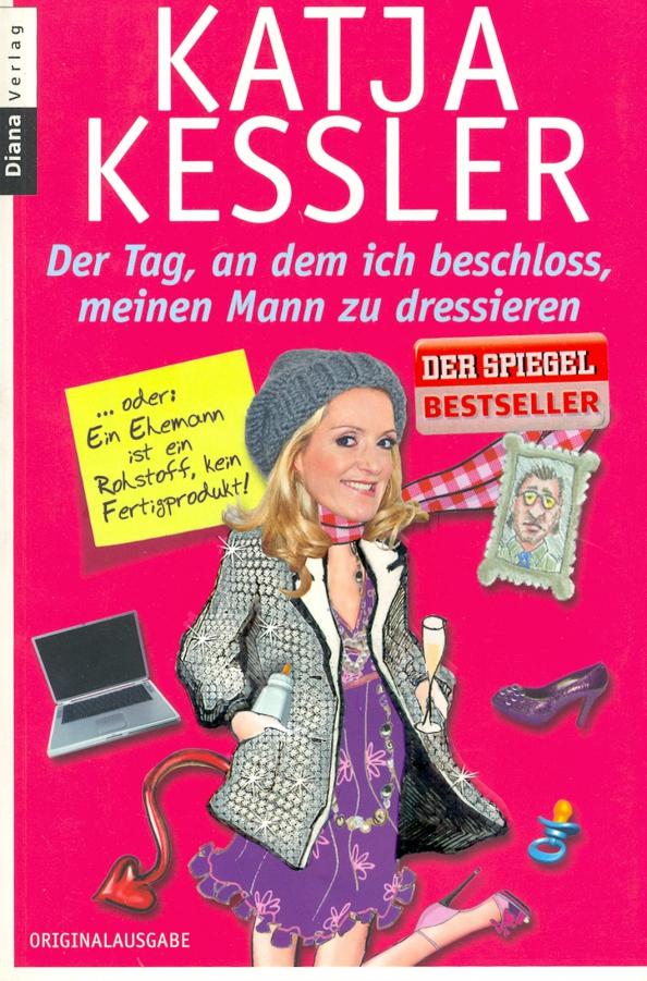 Random House | Katja Kessler: Der Tag, an dem ich beschloss, meinen Mann zu dressieren