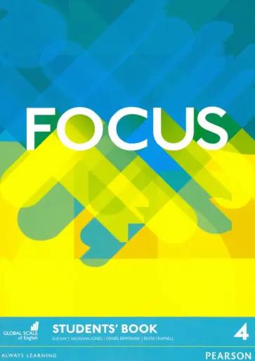 Kay, Brayshaw, Jones: Focus. Level 4. Student's Book and eBook with MyEnglishLab access code