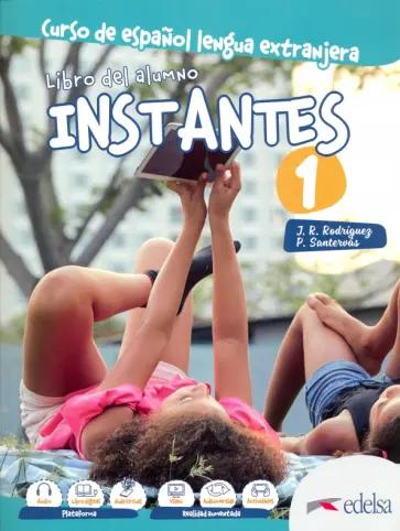 Rodriguez, Santervas: Instantes 1. Libro del profesor