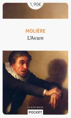 Jean-Baptiste Moliere: L'Avare